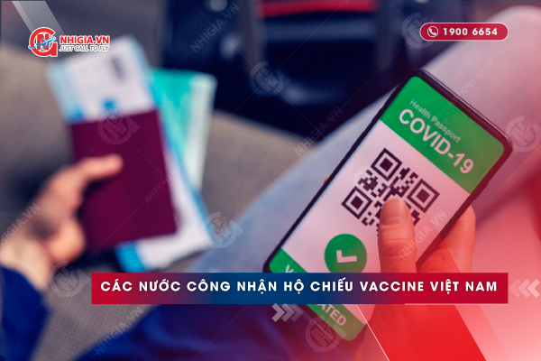 19 nước công nhận hộ chiếu vaccine Việt Nam 