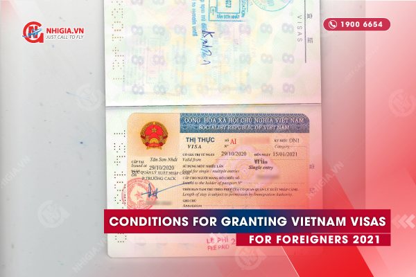 Conditions for granting Vietnam visas for foreigners 2021