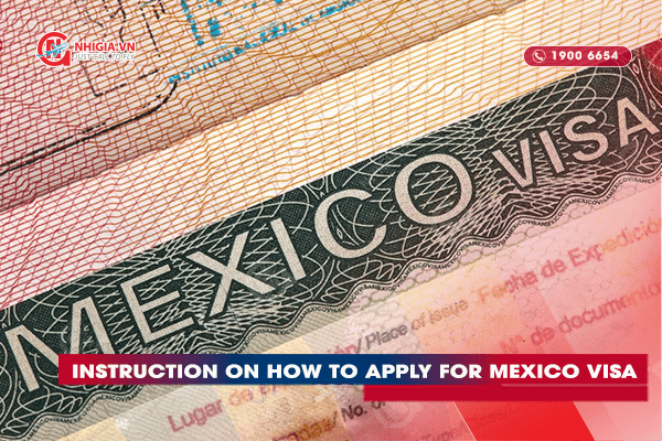 Instruction on how to apply for Mexico visa