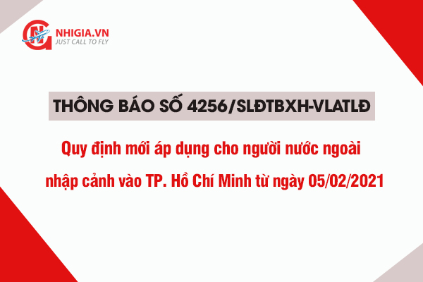 Quy định mới áp dụng cho người nước ngoài nhập cảnh vào TP. Hồ Chí Minh từ ngày 05/02/2021