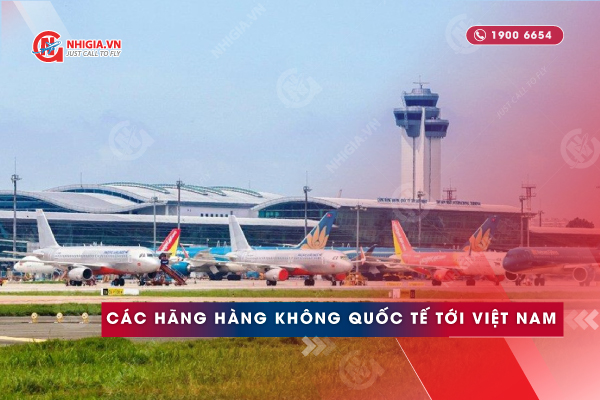 Hãng hàng không đang khai thác chặng bay quốc tế nhập cảnh Việt Nam