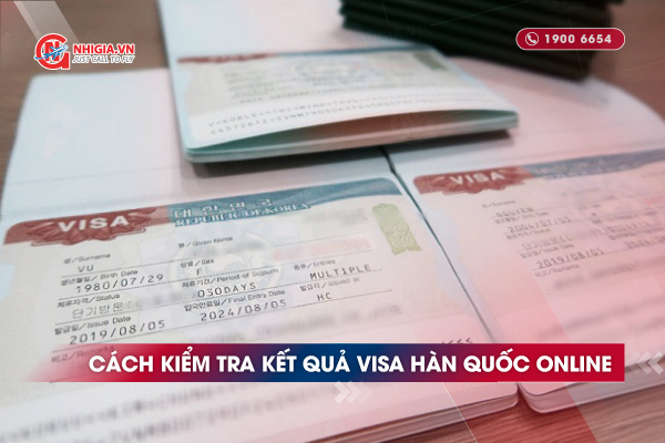 Cách kiểm tra visa Hàn Quốc online mới nhất