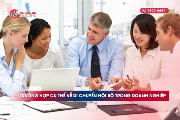 Trường hợp cụ thể về di chuyển nội bộ trong doanh nghiệp