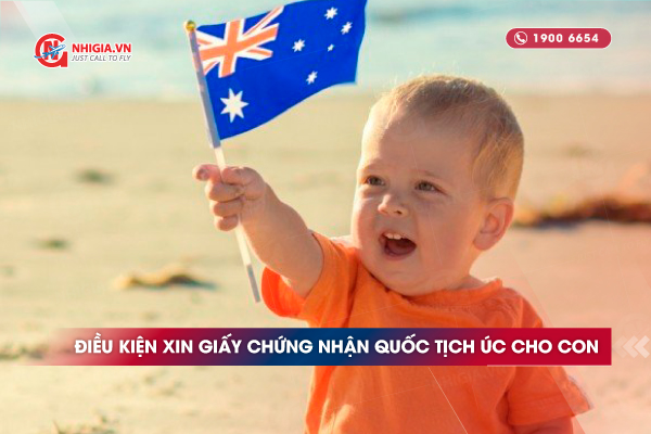 Điều kiện xin Giấy chứng nhận quốc tịch &Uacute;c theo huyết thống 
