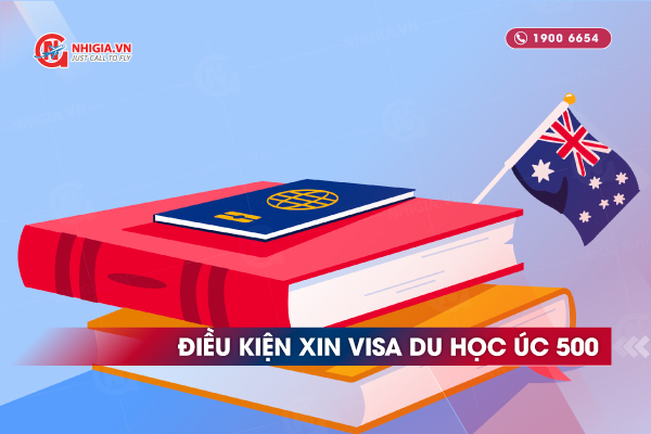 Điều kiện xin visa du học Úc 500