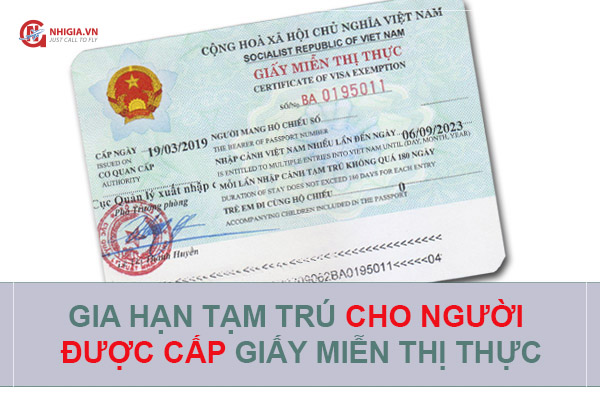 Hướng dẫn gia hạn tạm trú cho người nước ngoài được cấp giấy miễn thị thực