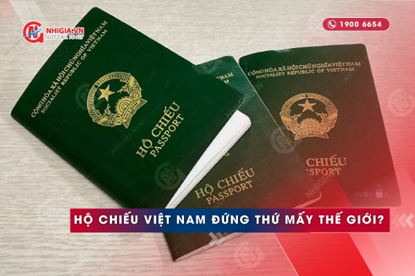 Việt Nam đứng thứ mấy về xếp hạng hộ chiếu quyền lực nhất thế giới năm 2022?