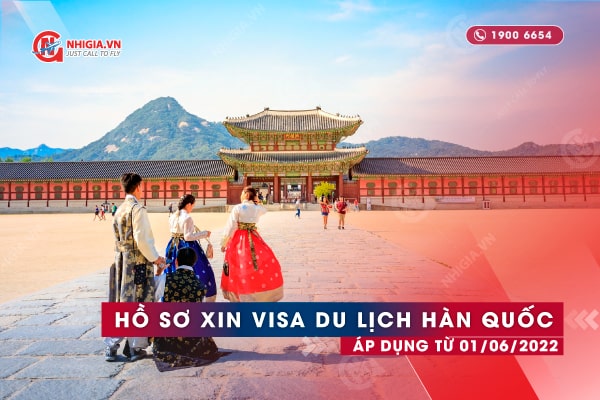 Hồ sơ visa du lịch Hàn Quốc tự túc - Sửa đổi 28/06/2023