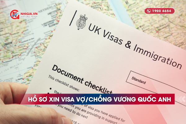 Hồ sơ xin visa vợ chồng Anh - cập nhật 2023