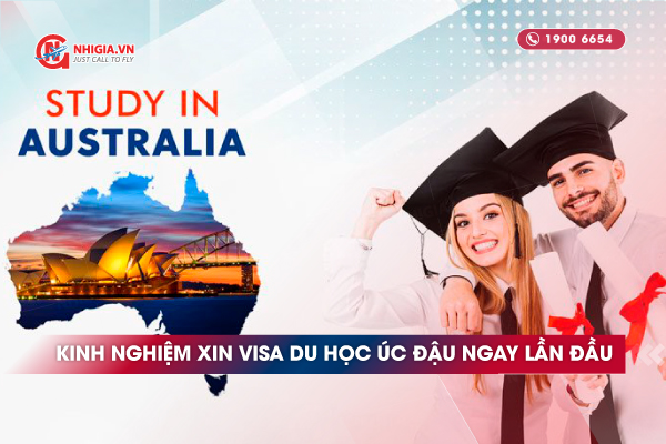 Kinh nghiệm xin thành công visa du học úc cho người lần đầu