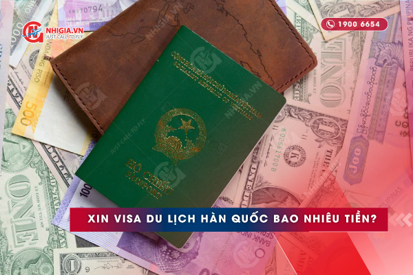 Xin visa du lịch Hàn Quốc hết bao nhiêu tiền?