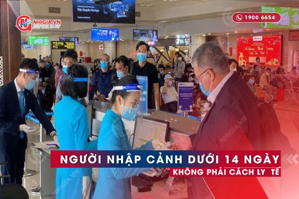 |Mới| Người nhập cảnh dưới 14 ngày không phải cách ly y tế