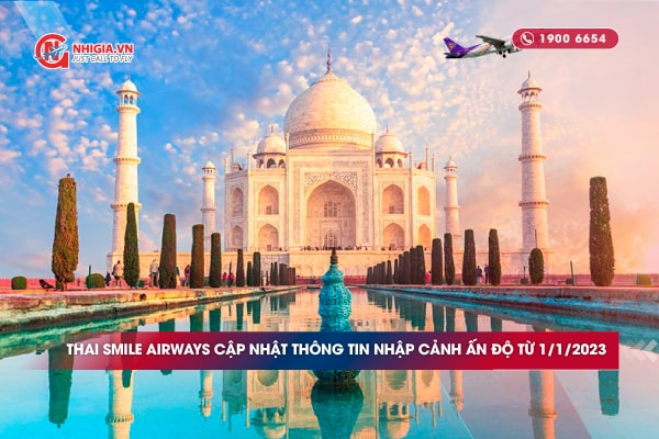 Thai Smile Airways cập nhật thông tin nhập cảnh Ấn Độ từ 1/1/2023
