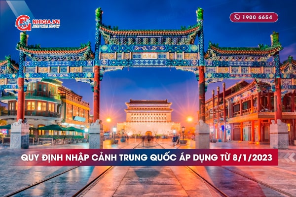 Quy định nhập cảnh Trung Quốc áp dụng từ 8/1/2023