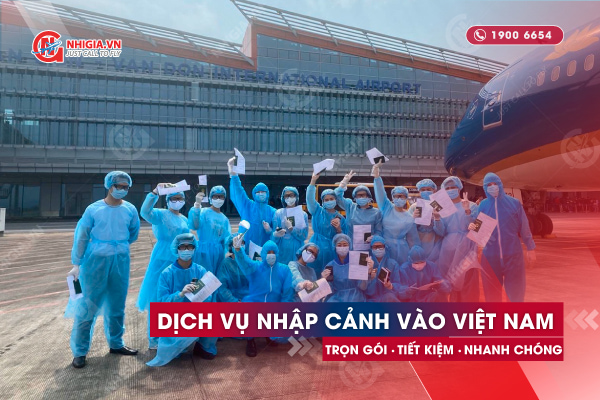 Quy định nhập cảnh Việt Nam mới nhất năm 2021