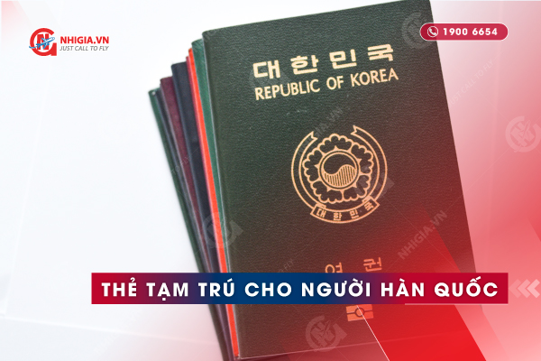 Xin thẻ tạm trú cho người Hàn Quốc ở Việt Nam