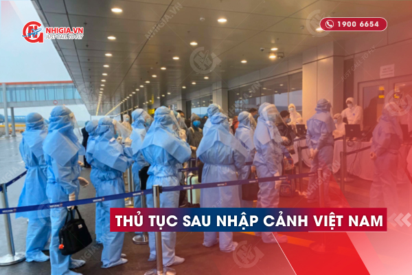 Thủ tục nhập cảnh Việt Nam cập nhật theo chỉ thị của Chính phủ