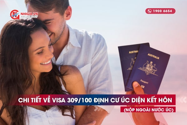 Visa 309/100 - Visa định cư Úc diện kết hôn (nộp ngoài nước Úc)
