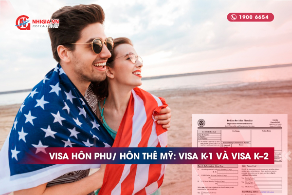 Visa hôn phu/ hôn thê Mỹ - visa K-1