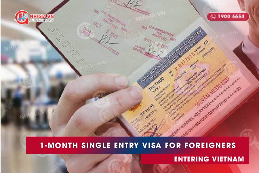 1-month single entry visa for foreigners entering Vietnam