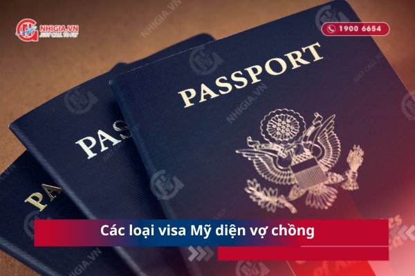 C&aacute;c loại visa Mỹ diện vợ chồng