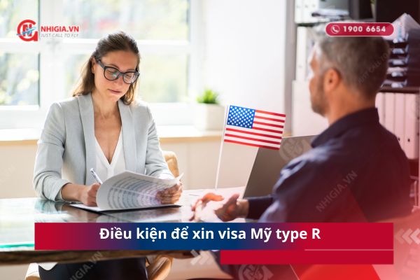 Điều kiện để xin visa Mỹ type R
