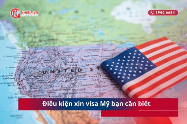 Điều kiện xin visa Mỹ bạn cần biết