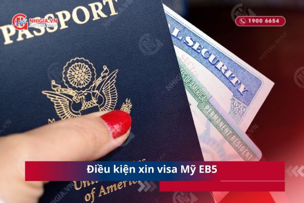 Điều kiện xin visa Mỹ EB5