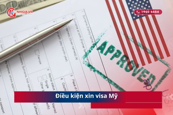 Điều kiện xin visa Mỹ