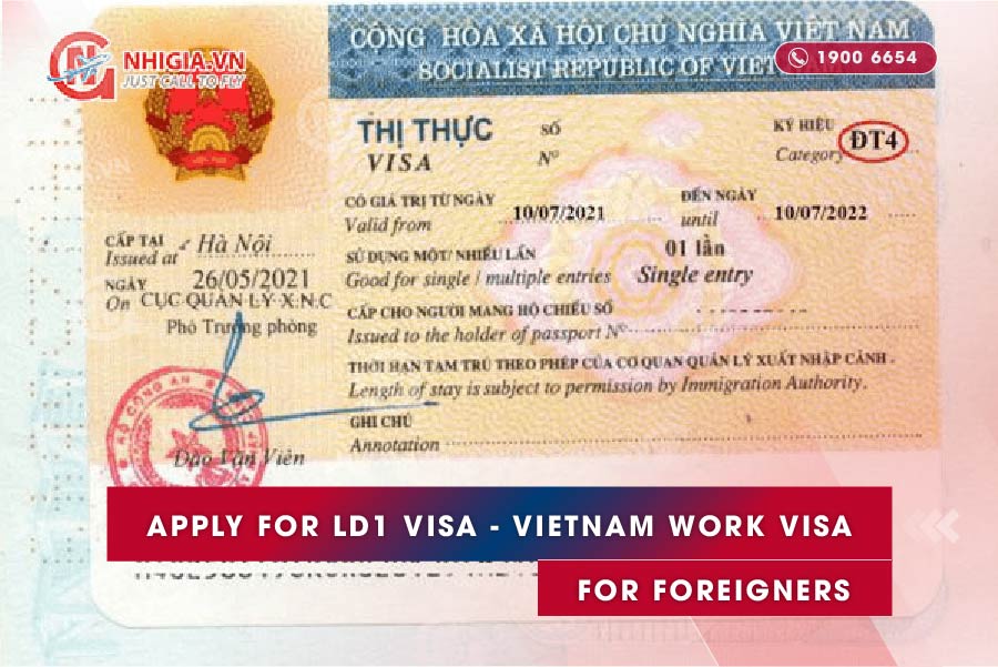 Apply for LD1 visa - Vietnam Work visa for foreigners 