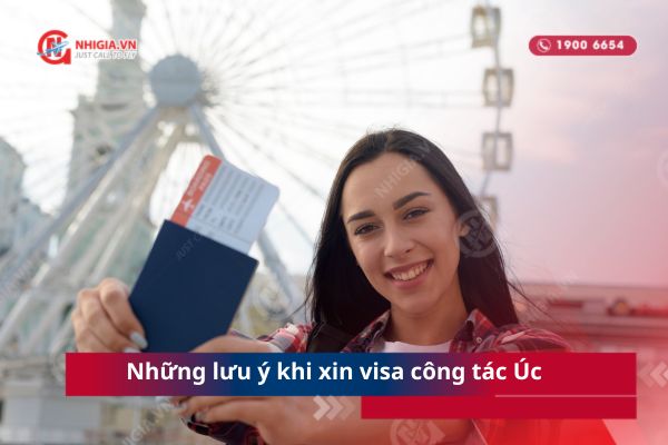Những lưu ý khi xin visa công tác Úc
