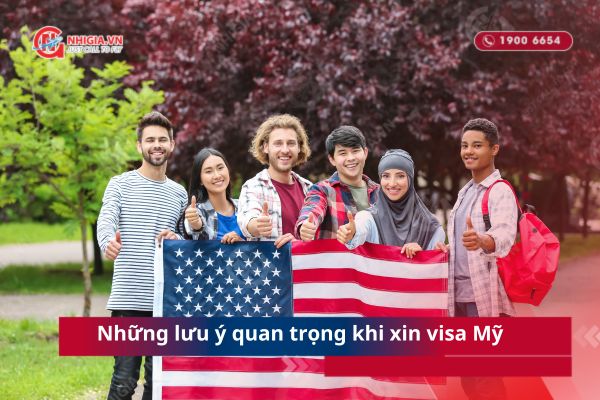 Những lưu &yacute; quan trọng khi xin visa Mỹ