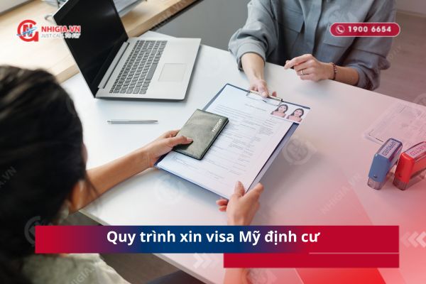 Quy trình xin visa Mỹ định cư