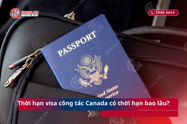 Visa công tác Canada có thời hạn bao lâu?