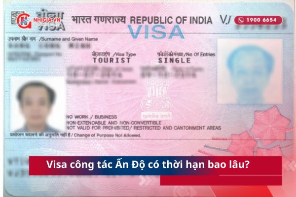 Visa công tác Ấn Độ có thời hạn bao lâu?