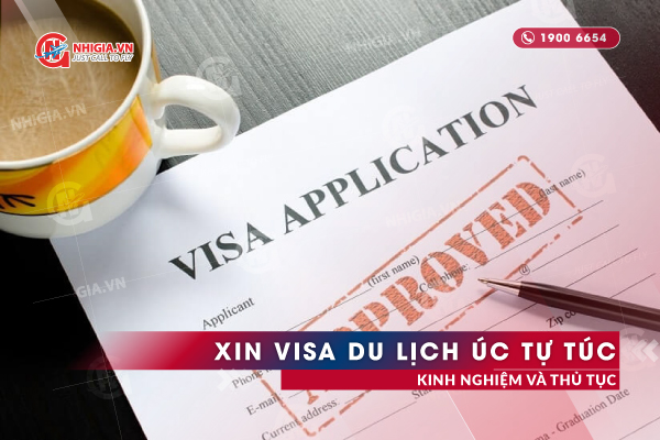 Thủ Tục Xin Visa Du Lịch Úc Tự Túc (Visa 600 Úc)