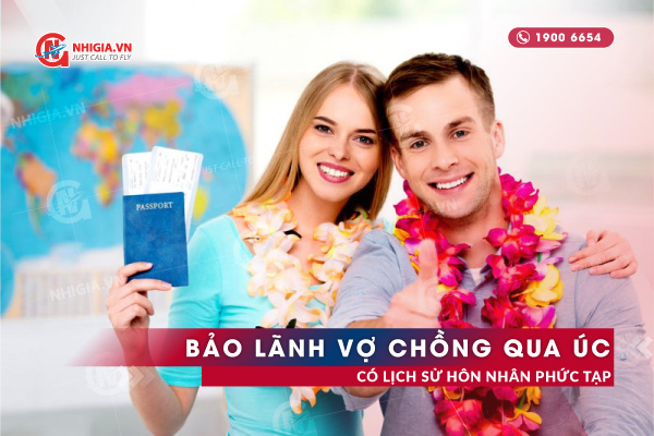 Bí Quyết Bảo Lãnh Vợ Chồng Có Lịch Sử Hôn Nhân Phức Tạp Qua Úc