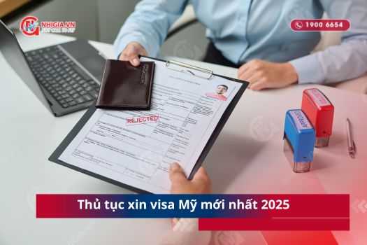 Thủ tục xin visa Mỹ mới nhất 2025