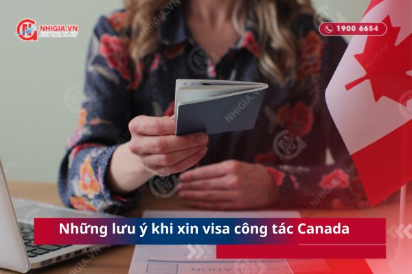 Quy trình xin Visa công tác Canada chi tiết 2025
